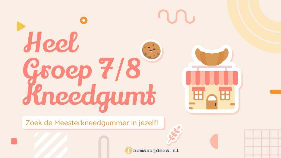 Heel Groep 7/8 Kneedgumt
